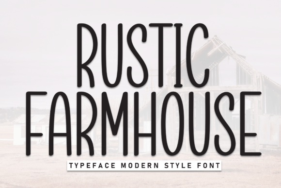 Bringing Authenticity Home with Rustic Farmhouse Typography