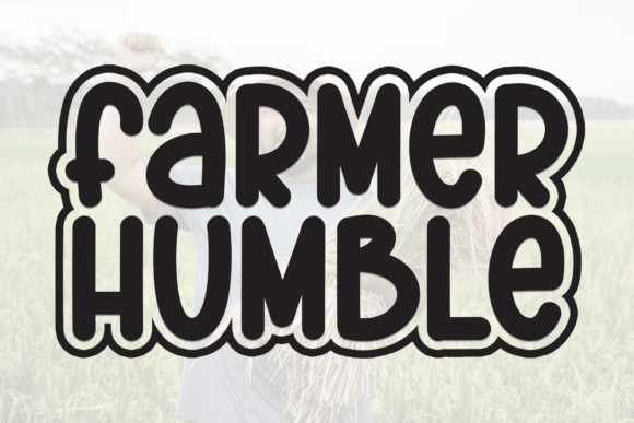 Farmer Humble: The Typeface That Captures a Carefree Vibe