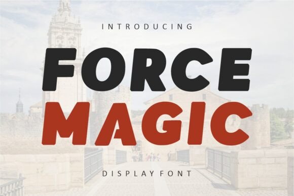 Force Magic: The Friendly Display Font That Feels Like a Warm Handshake