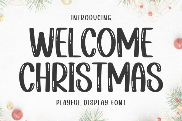 Welcome Christmas: A Font That Brings Cheerful Clarity to Your Designs