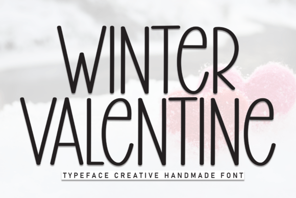 Winter Valentine: The Font That Feels Like a Cozy Winter Evening